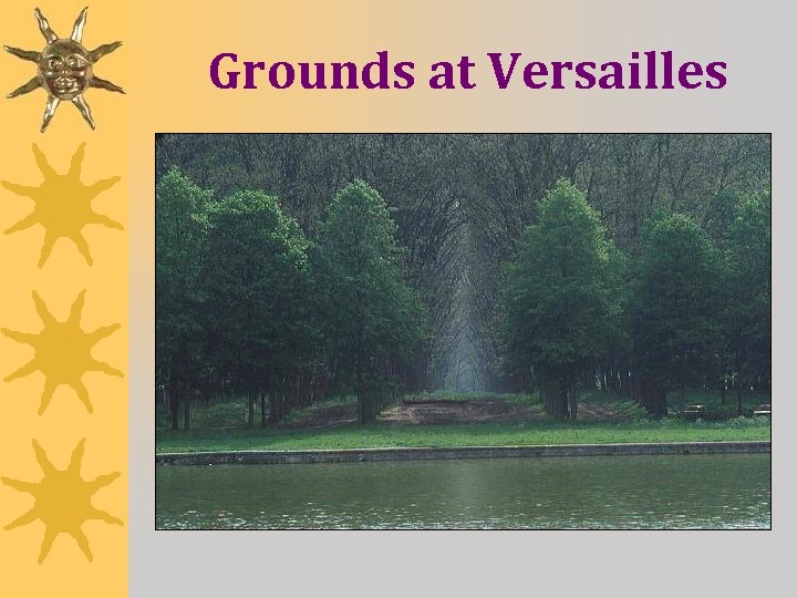 Grounds at Versailles 