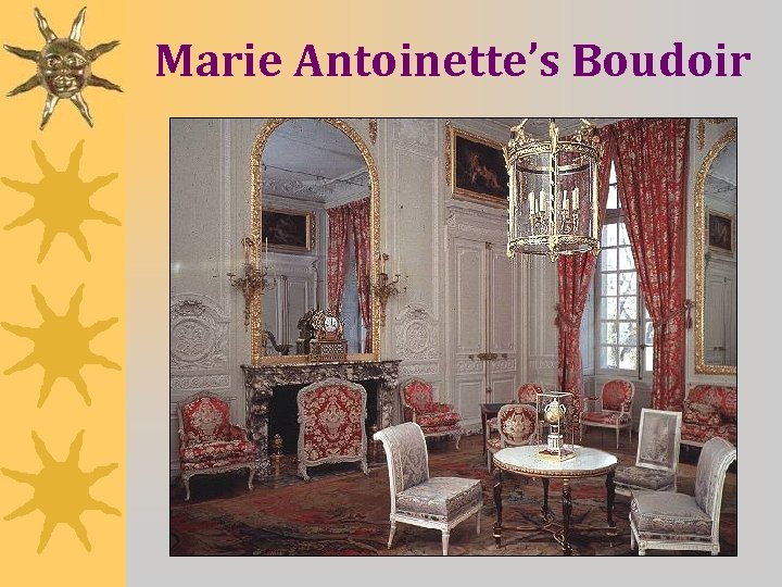 Marie Antoinette’s Boudoir 