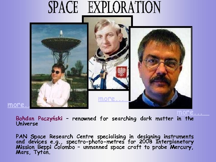 more. . . Bohdan Paczyński – renowned for searching dark matter in the Universe