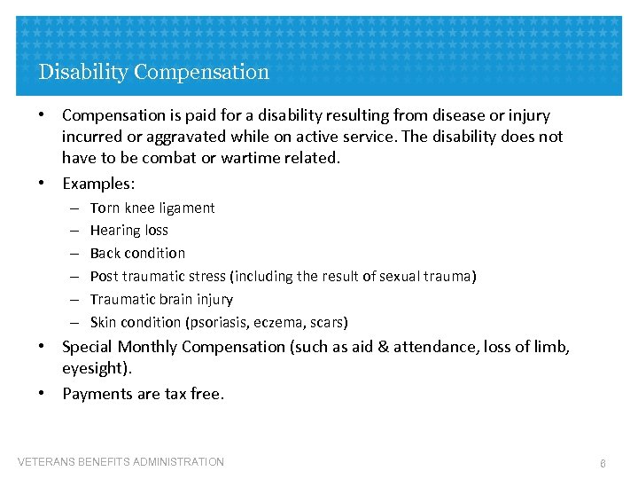 Disability Compensation • Compensation is paid for a disability resulting from disease or injury