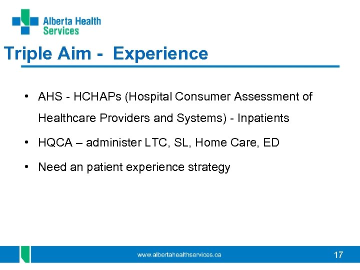 Triple Aim - Experience • AHS - HCHAPs (Hospital Consumer Assessment of Healthcare Providers