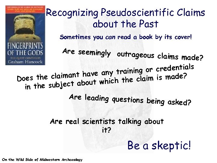 Recognizing Pseudoscientific Claims about the Past Sometimes you can read a book by its