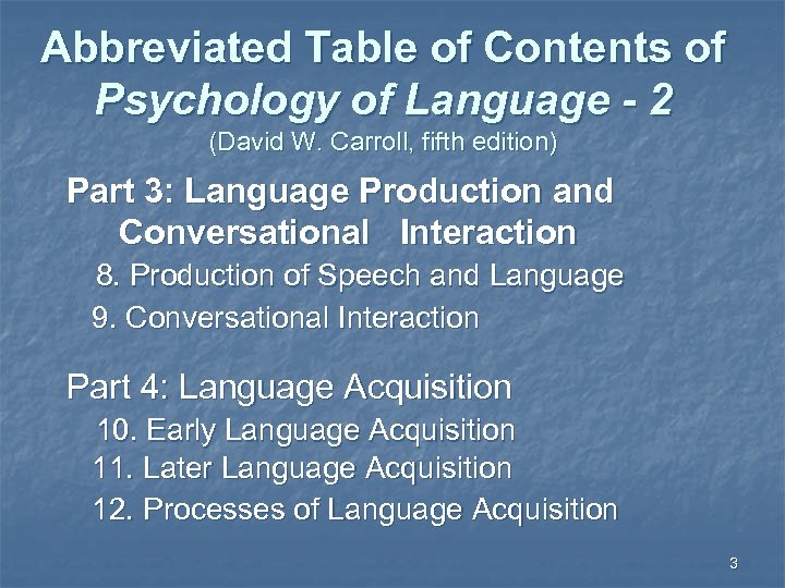 Abbreviated Table of Contents of Psychology of Language - 2 (David W. Carroll, fifth