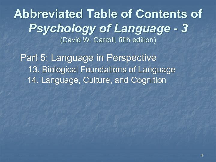 Abbreviated Table of Contents of Psychology of Language - 3 (David W. Carroll, fifth