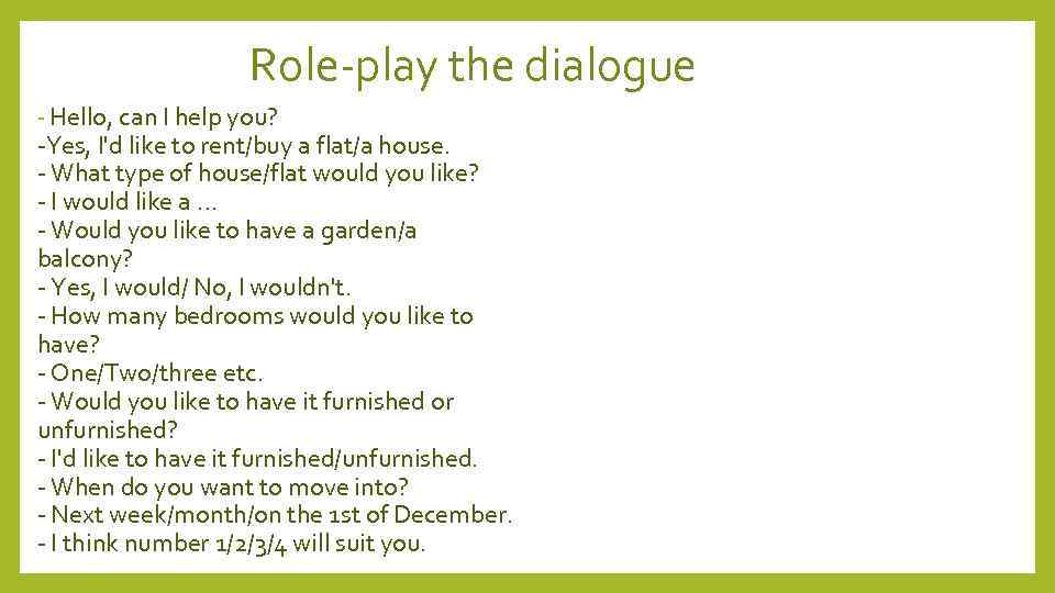 Role-play the dialogue - Hello, can I help you? -Yes, I'd like to rent/buy