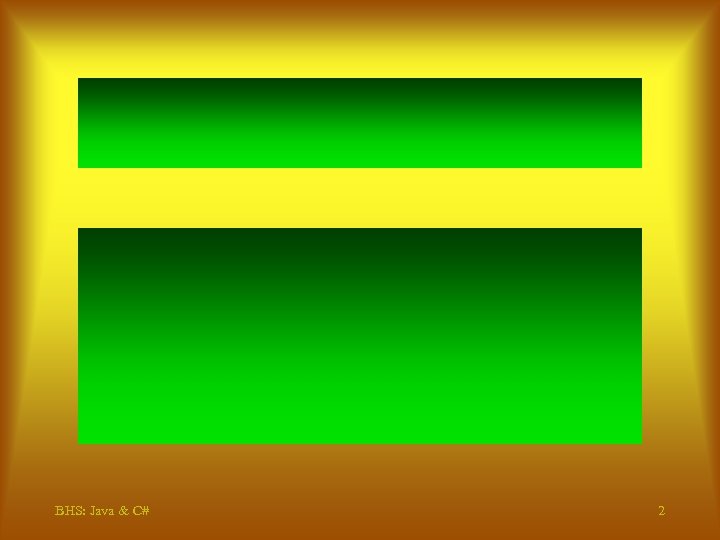 BHS: Java & C# 2 