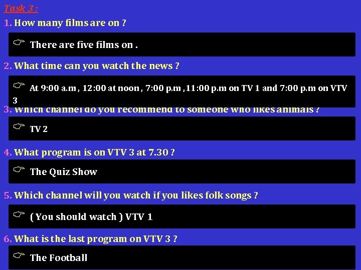 Task 3 : 1. How many films are on ? There are five films