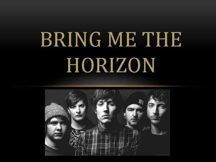 BRING ME THE HORIZON 