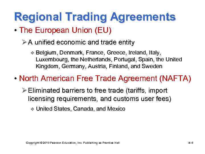 Regional Trading Agreements • The European Union (EU) Ø A unified economic and trade