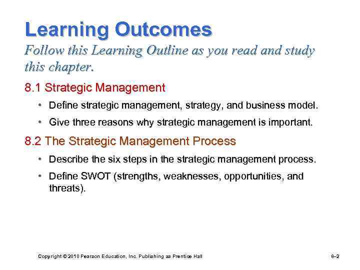 Learning Outcomes Follow this Learning Outline as you read and study this chapter. 8.