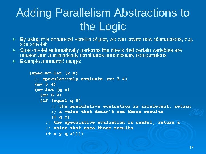Adding Parallelism Abstractions to the Logic By using this enhanced version of plet, we