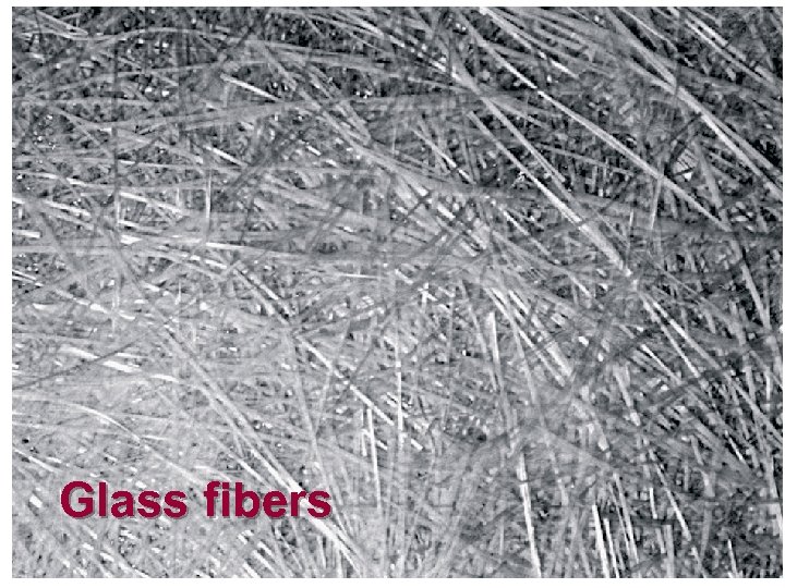 Glass fibers 