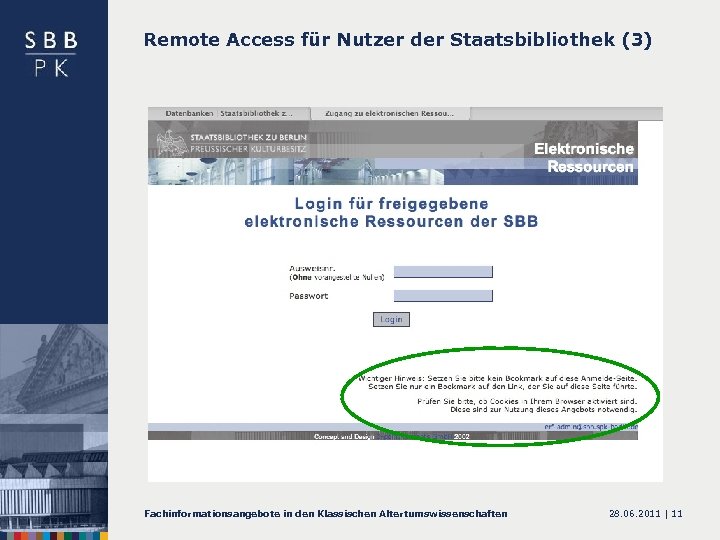 Remote Access für Nutzer der Staatsbibliothek (3) Fachinformationsangebote in den Klassischen Altertumswissenschaften 28. 06.