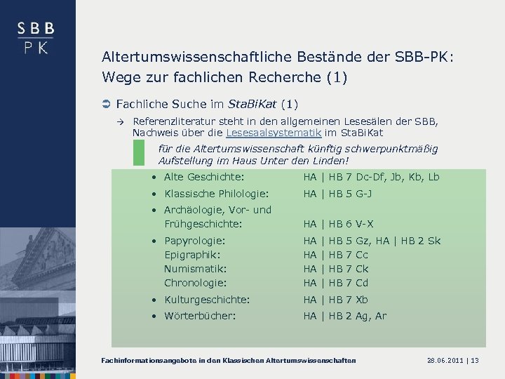 Altertumswissenschaftliche Bestände der SBB-PK: Wege zur fachlichen Recherche (1) Ü Fachliche Suche im Sta.