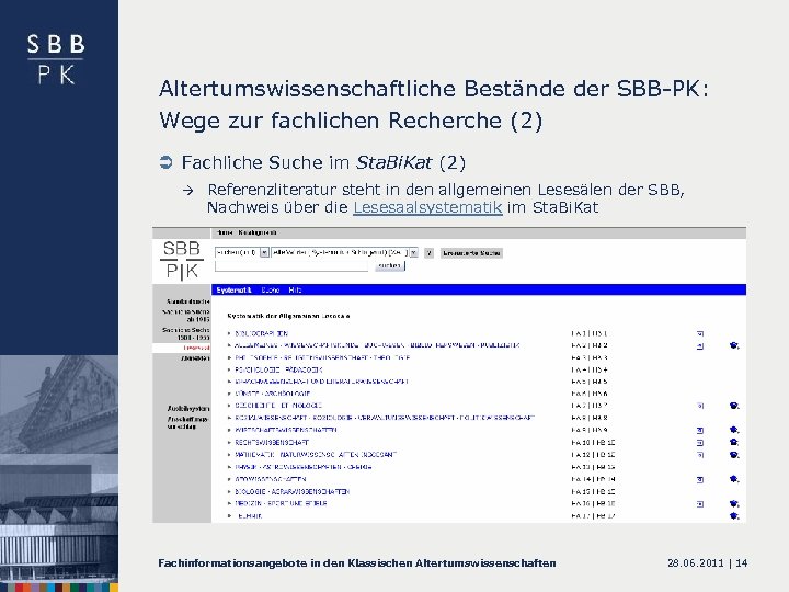 Altertumswissenschaftliche Bestände der SBB-PK: Wege zur fachlichen Recherche (2) Ü Fachliche Suche im Sta.