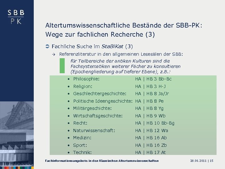 Altertumswissenschaftliche Bestände der SBB-PK: Wege zur fachlichen Recherche (3) Ü Fachliche Suche im Sta.