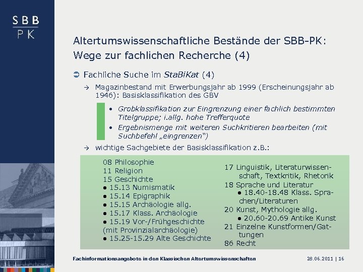 Altertumswissenschaftliche Bestände der SBB-PK: Wege zur fachlichen Recherche (4) Ü Fachliche Suche im Sta.