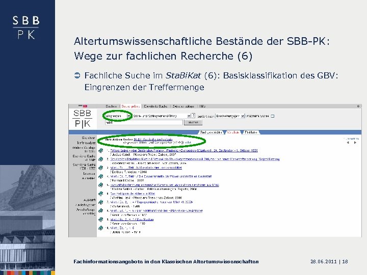 Altertumswissenschaftliche Bestände der SBB-PK: Wege zur fachlichen Recherche (6) Ü Fachliche Suche im Sta.