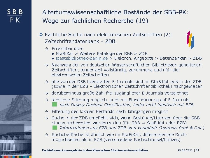 Altertumswissenschaftliche Bestände der SBB-PK: Wege zur fachlichen Recherche (19) Ü Fachliche Suche nach elektronischen