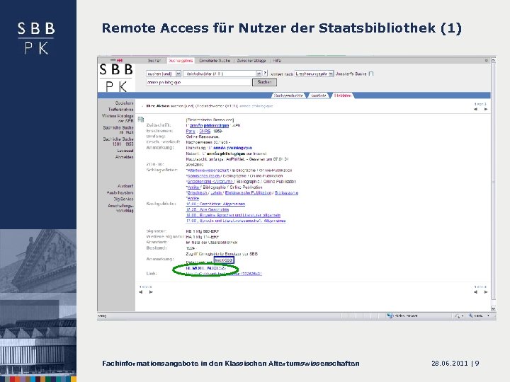 Remote Access für Nutzer der Staatsbibliothek (1) Fachinformationsangebote in den Klassischen Altertumswissenschaften 28. 06.