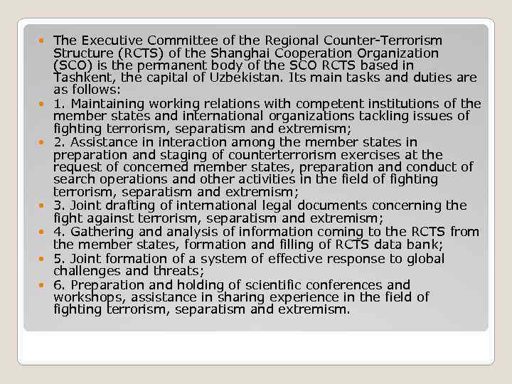  The Executive Committee of the Regional Counter-Terrorism Structure (RCTS) of the Shanghai Cooperation