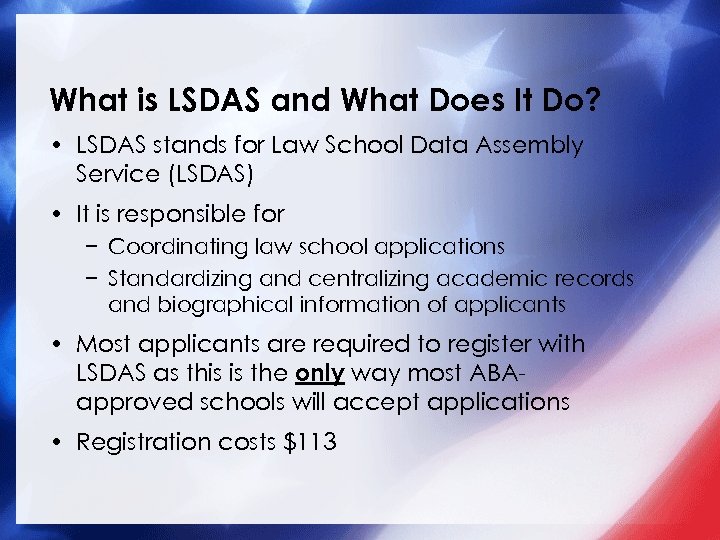 What is LSDAS and What Does It Do? • LSDAS stands for Law School
