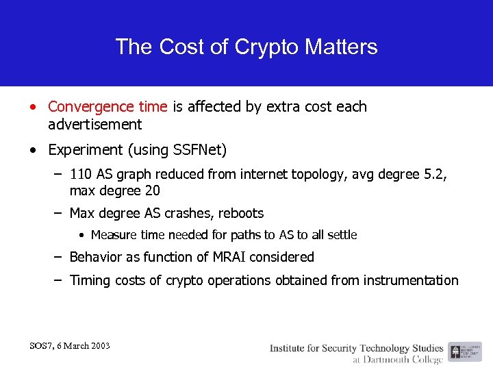 The Cost of Crypto Matters • Convergence time is affected by extra cost each