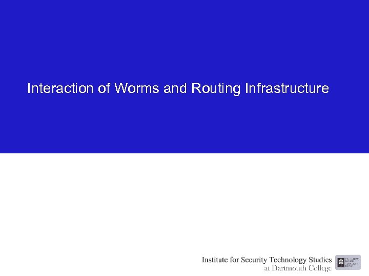 Interaction of Worms and Routing Infrastructure 
