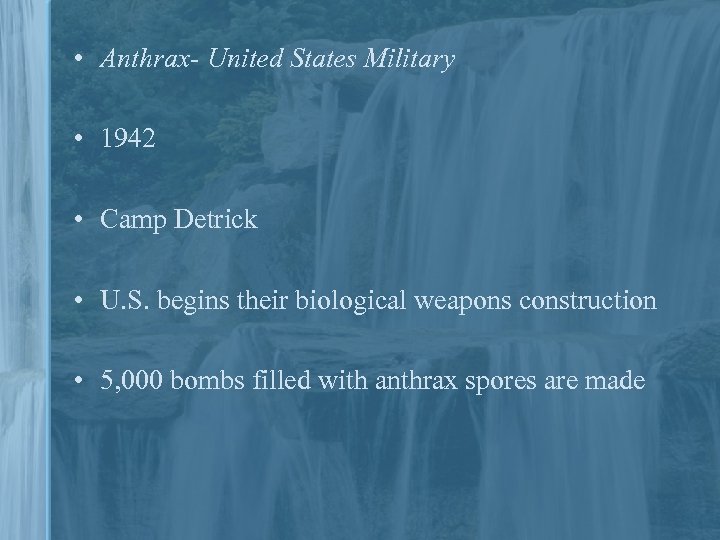  • Anthrax- United States Military • 1942 • Camp Detrick • U. S.