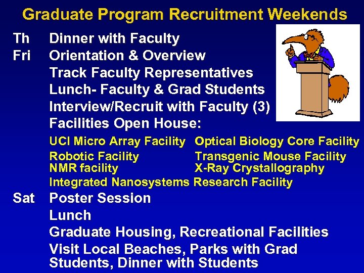 Graduate Program Recruitment Weekends Th Fri Dinner with Faculty Orientation & Overview Track Faculty