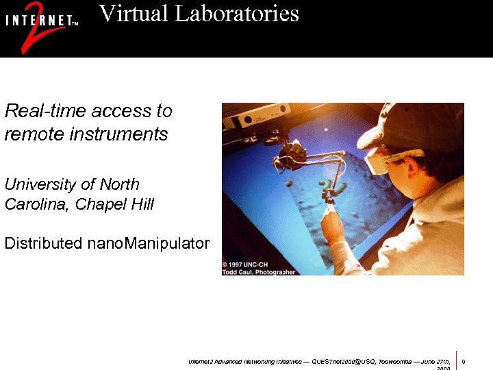 Virtual Laboratories Real-time access to remote instruments University of North Carolina, Chapel Hill Distributed