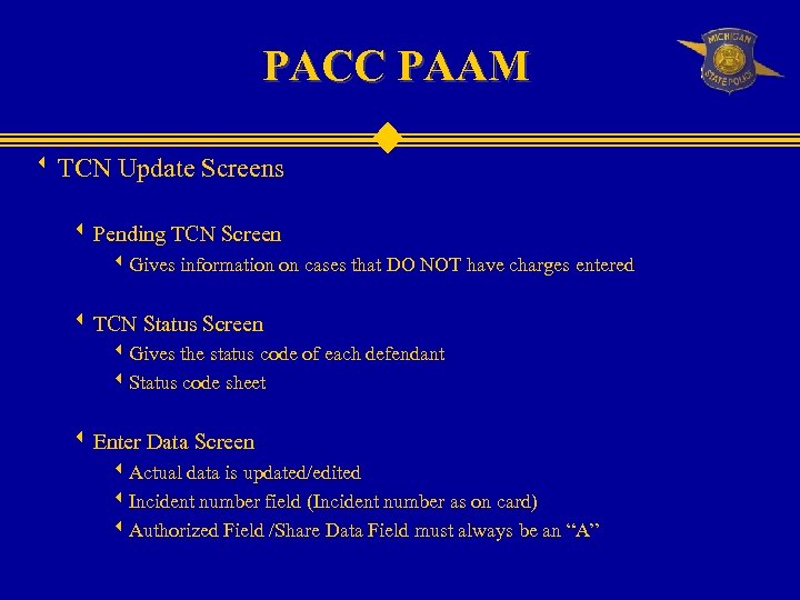 PACC PAAM w TCN Update Screens w Pending TCN Screen w. Gives information on