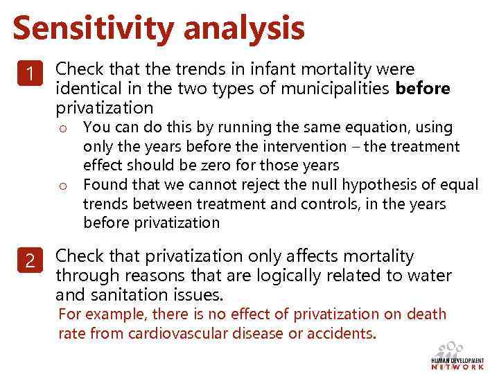 Sensitivity analysis 1 Check that the trends in infant mortality were identical in the