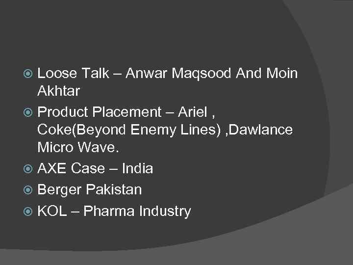 Loose Talk – Anwar Maqsood And Moin Akhtar Product Placement – Ariel , Coke(Beyond