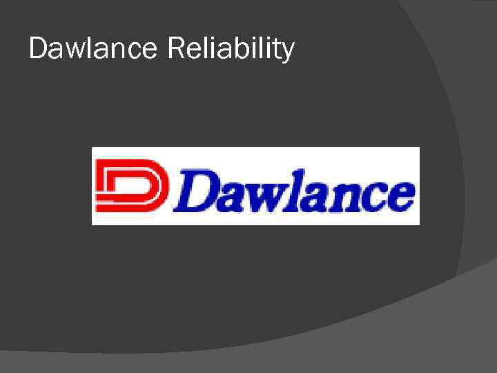 Dawlance Reliability 