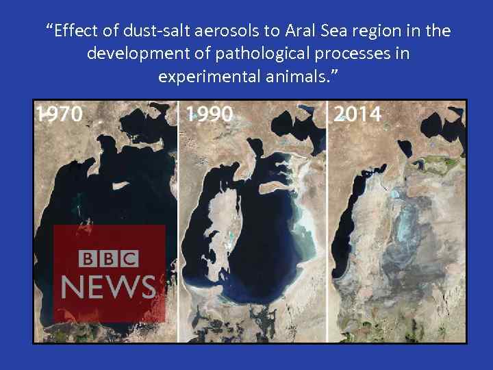 “Effect of dust-salt aerosols to Aral Sea region in the development of pathological processes