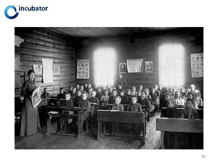 incubator 10 