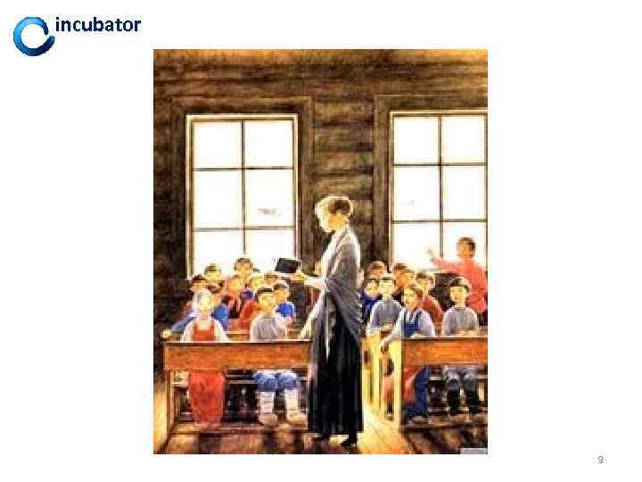 incubator 9 