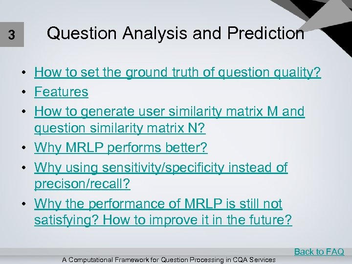 3 Question Analysis and Prediction • How to set the ground truth of question