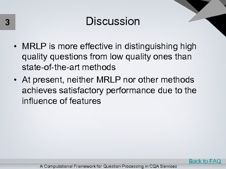 3 Discussion • MRLP is more effective in distinguishing high quality questions from low