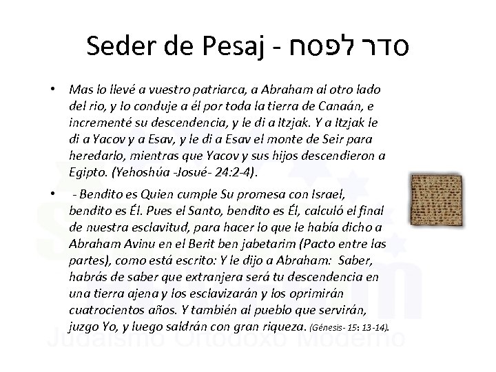 Seder de Pesaj - סדר לפסח • Mas lo llevé a vuestro patriarca, a