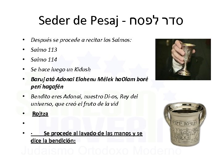 Seder de Pesaj - סדר לפסח • Después se procede a recitar los Salmos: