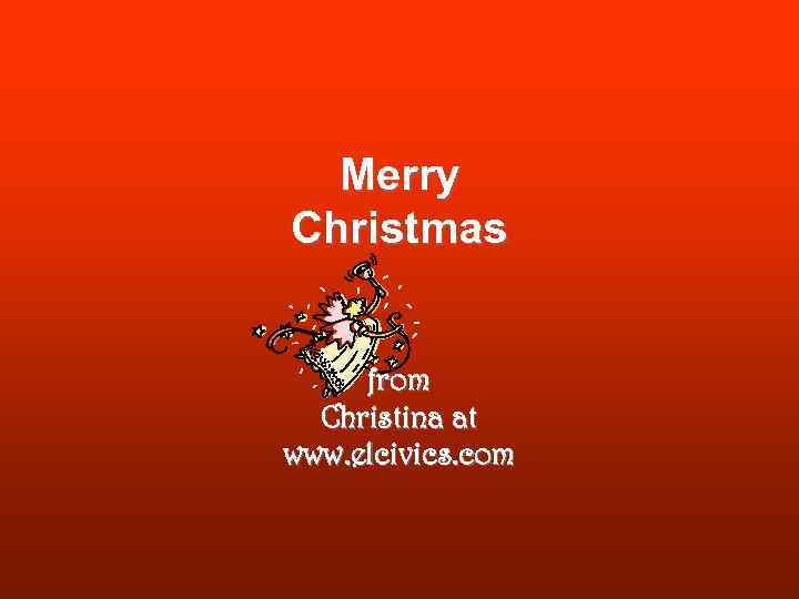 Merry Christmas from Christina at www. elcivics. com 