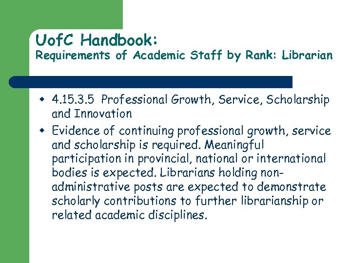 Uof. C Handbook: Requirements of Academic Staff by Rank: Librarian w 4. 15. 3.