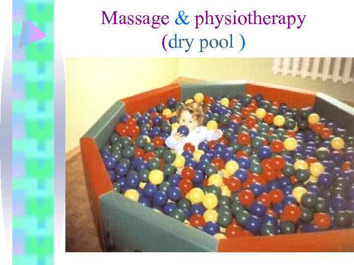 Massage & physiotherapy (dry pool ) 