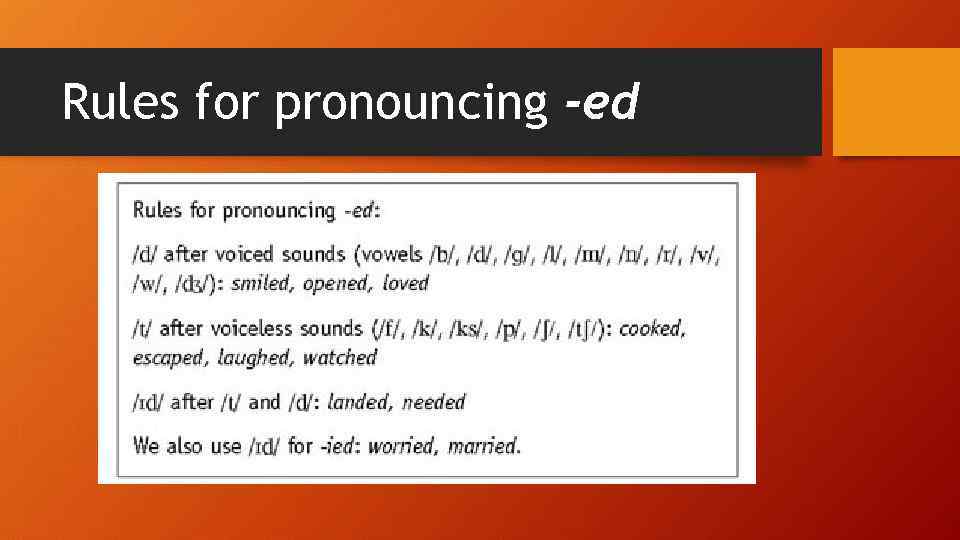 Rules for pronouncing -ed 