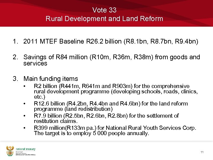 Vote 33 Rural Development and Land Reform 1. 2011 MTEF Baseline R 26. 2