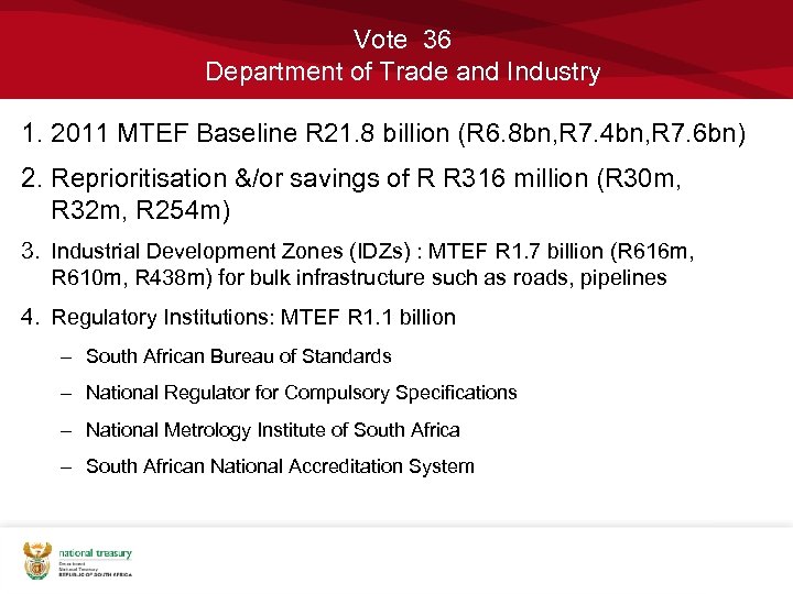 Vote 36 Department of Trade and Industry 1. 2011 MTEF Baseline R 21. 8