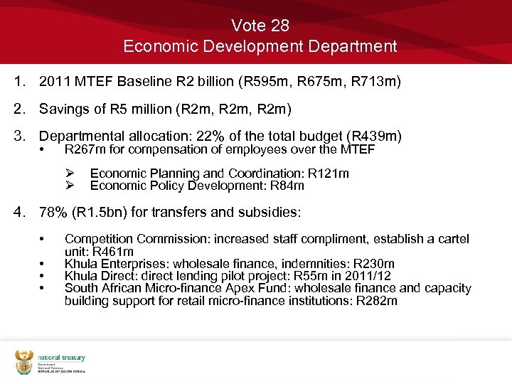 Vote 28 Economic Development Department 1. 2011 MTEF Baseline R 2 billion (R 595