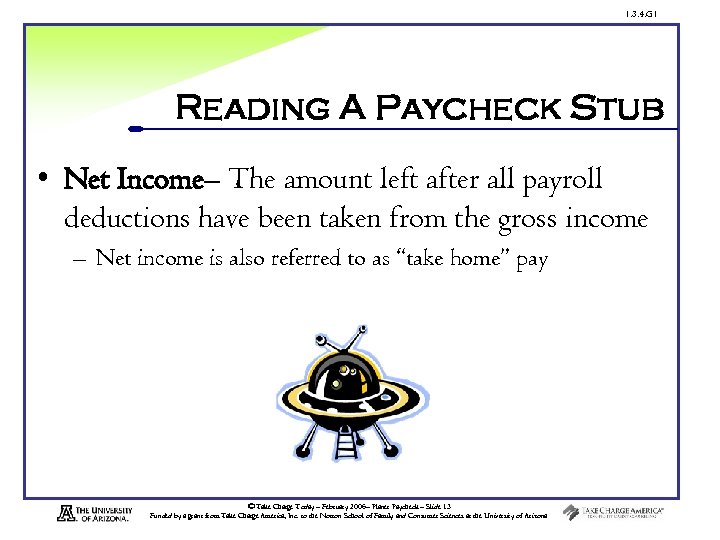 1. 3. 4. G 1 Reading A Paycheck Stub • Net Income– The amount